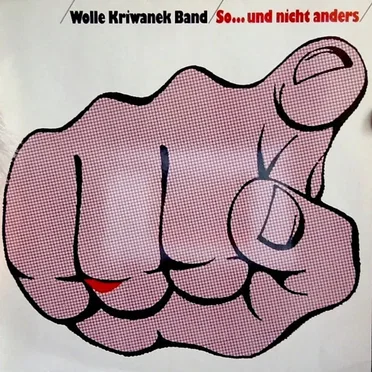 So... und nicht anders by Wolle Kriwanek Band - album cover