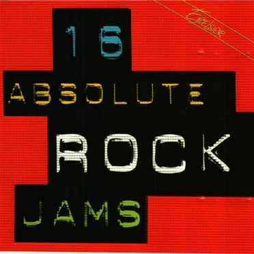 16 Absolute Rock Jams by Various Artists - album cover