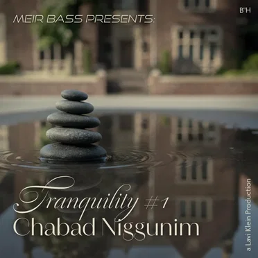 Tranquility #1 Chabad Niggunim