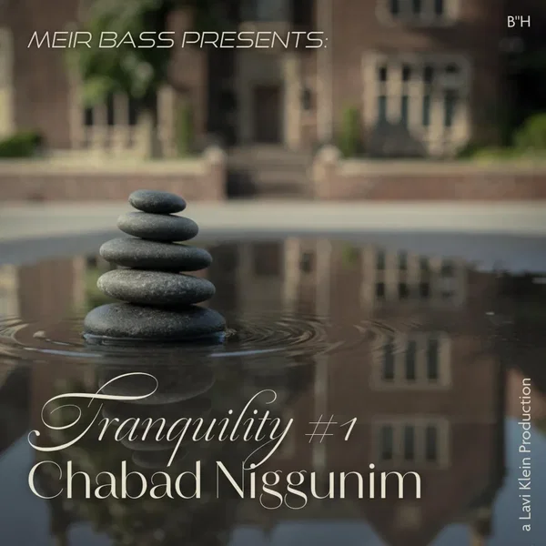 Tranquility #1 Chabad Niggunim