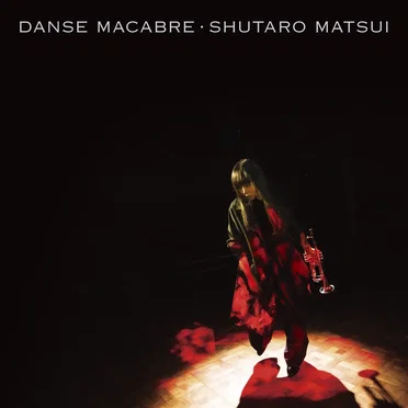 DANSE MACABRE by 松井秀太郎 - album cover