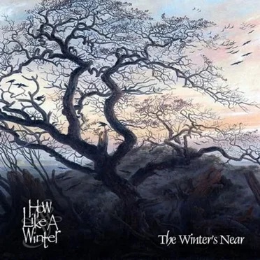 The Winter's Near