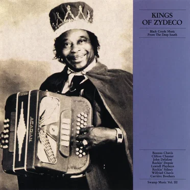 Swamp Music, Vol. III: Kings of Zydeco: Black Creole Music From the Deep South by Various Artists - album cover