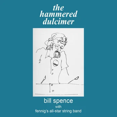 The Hammered Dulcimer by Bill Spence - album cover