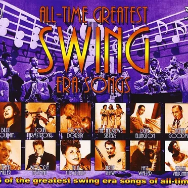 All-Time Greatest Swing Era Songs by Various Artists - album cover