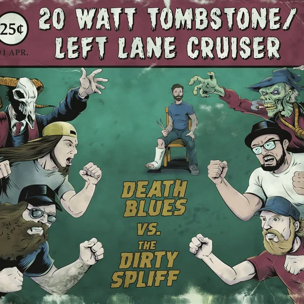 Death Blues vs. the Dirty Spliff