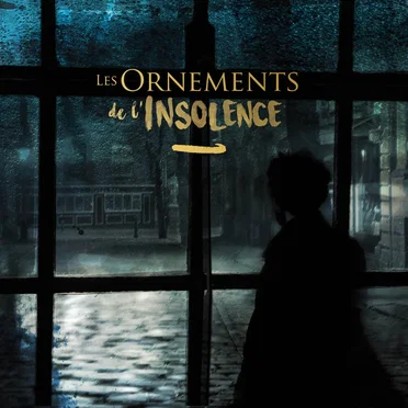 Les Ornements de l'Insolence