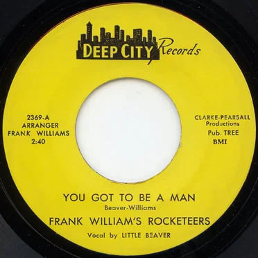 You Got to Be a Man / The Spanish Fly by Frank Williams and The Rocketeers - album cover