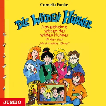 Das geheime Wissen der Wilden Hühner by Cornelia Funke - album cover