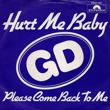 Hurt Me Baby / Please Come Back to Me