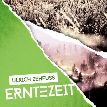 Erntezeit by Ulrich Zehfuß - album cover