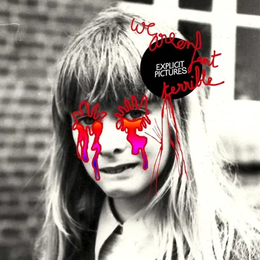 Explicit Pictures by We Are Enfant Terrible - album cover