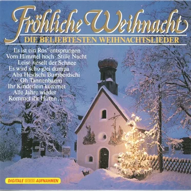 Fröhliche Weihnacht - Die beliebtesten Weihnachtslieder by Various Artists - album cover
