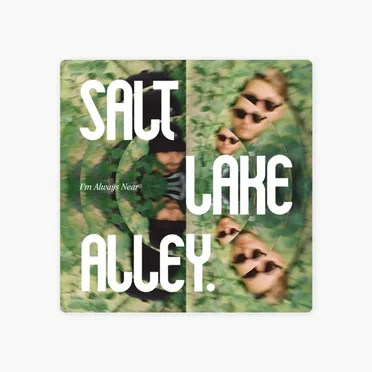 I’m Always Near by Salt Lake Alley - album cover