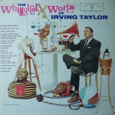 The Whimsical World Of Irving Taylor