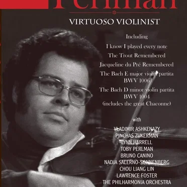 Itzhak Perlman: Virtuoso Violinist