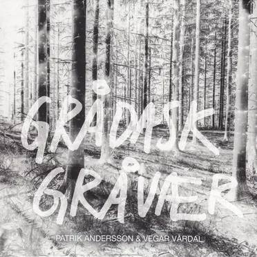 Grådask Gråvær by Patrik Andersson - album cover