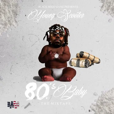 80's Baby by Young Scooter - album cover