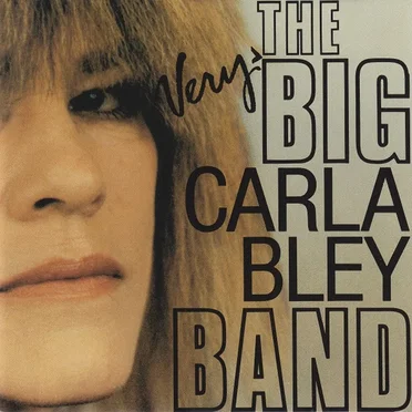The Very Big Carla Bley Band