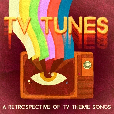 TV Tunes: A Retrospective of TV Theme Songs by Various Artists - album cover