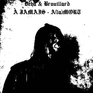 À JAMAIS - A(la)MORT