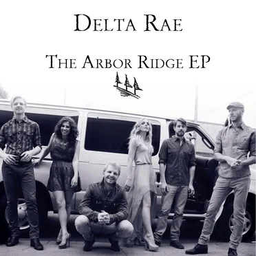 The Arbor Ridge EP by Delta Rae - album cover