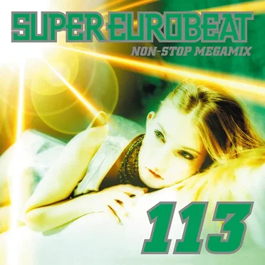 Super Eurobeat, Volume 113: Non-Stop Megamix by Various Artists - album cover