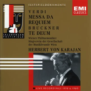 Verdi: Messa da Requiem / Bruckner: Te Deum