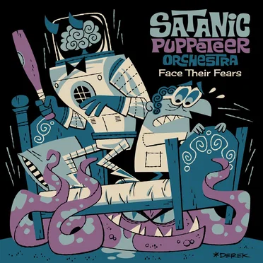 Face Their Fears by Satanic Puppeteer Orchestra - album cover