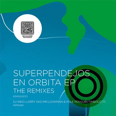 En Orbita EP: The Remixes by Superpendejos - album cover