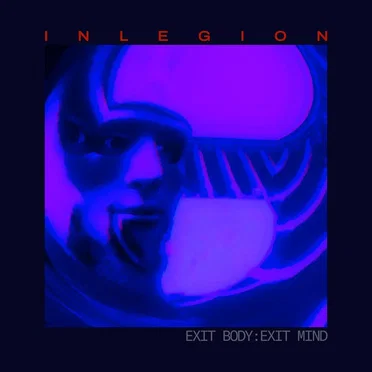 Exit Body - Exit Mind by INLEGION - album cover