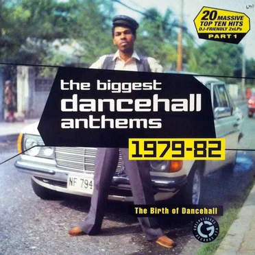 The Biggest Dancehall Anthems, 1979–82 by Various Artists - album cover