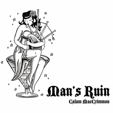 Man's Ruin by Calum MacCrimmon - album cover