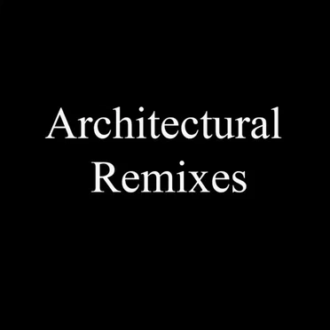 Architectural Remixes