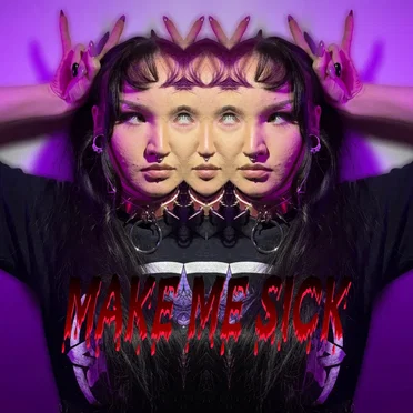 Make Me Sick