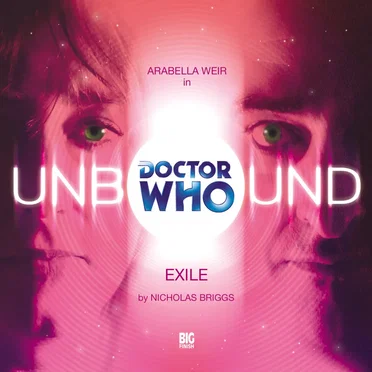 Doctor Who - Unbound: Exile by Nicholas Briggs - album cover