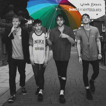 Swings & Waterslides by Viola Beach - album cover