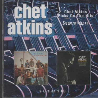 Chet Atkins Picks on the Hits / Superpickers