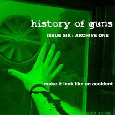 Issue Six: Archive One by History Of Guns - album cover