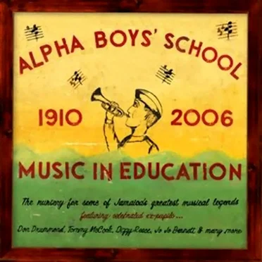 Alpha Boys’ School 1910 – 2006: Music In Education by Various Artists - album cover
