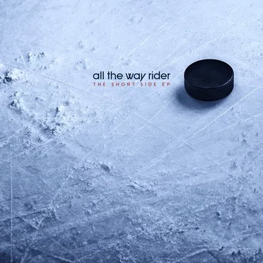 The Short Side EP by All the Way Rider - album cover