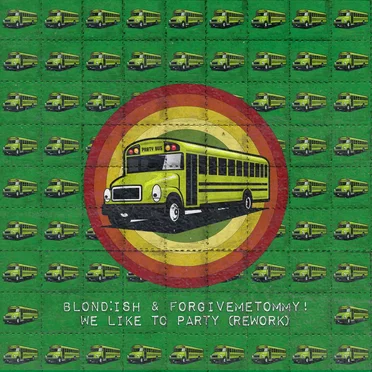 We Like To Party (Rework)