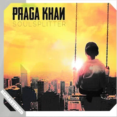 Soulsplitter by Praga Khan - album cover