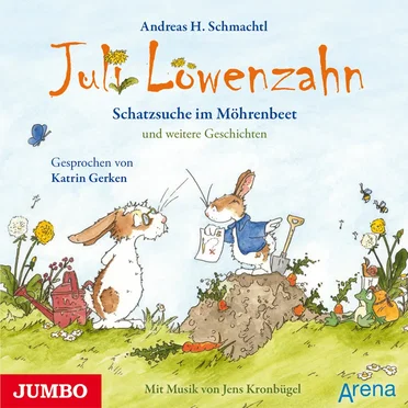 Juli Löwenzahn: Schatzsuche im Möhrenbeet und weitere Geschichten by Andreas H. Schmachtl - album cover