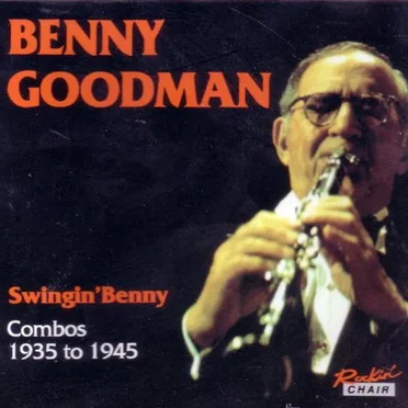 Swingin' Benny. Combos 1935 to 1945