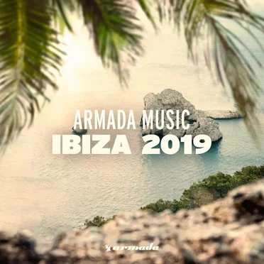 Armada Music - Ibiza 2019 by Various Artists - album cover