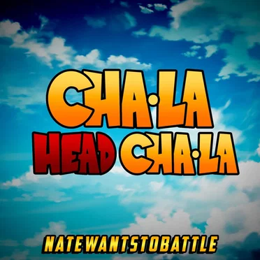 Cha‐La Head‐Cha‐La (From "Dragon Ball Z")