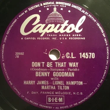 Don't Be That Way / And the Angels Sing