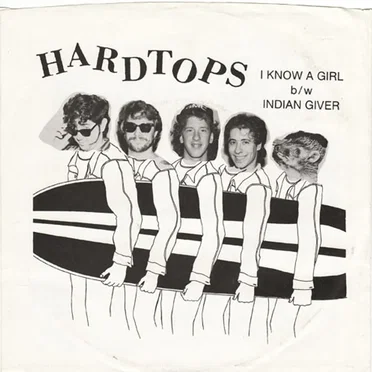 I Know A Girl b/w Indian Giver by Hardtops - album cover
