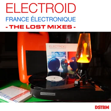 france électronique - the lost mixes